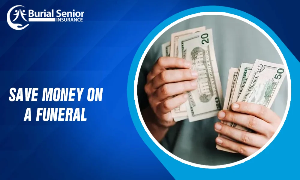 How to Save Money on Funeral Costs