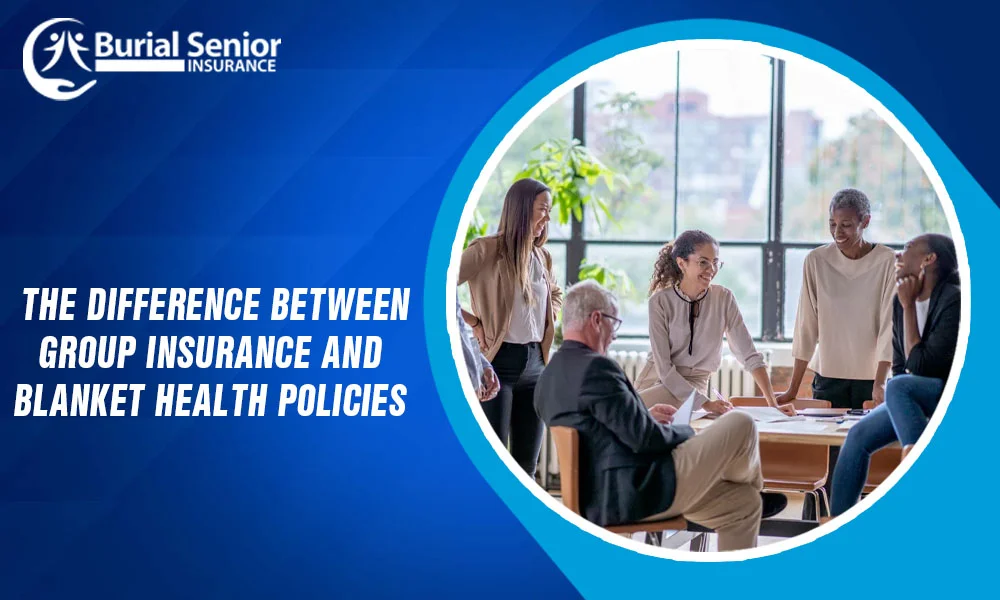The difference between group Insurance and blanket health Policies