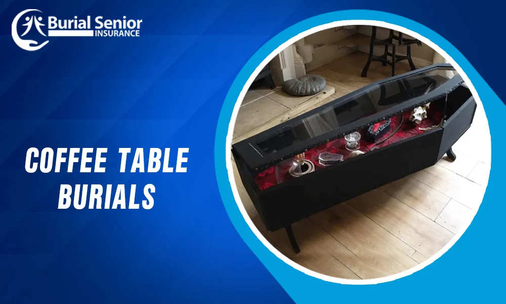 coffee table burials