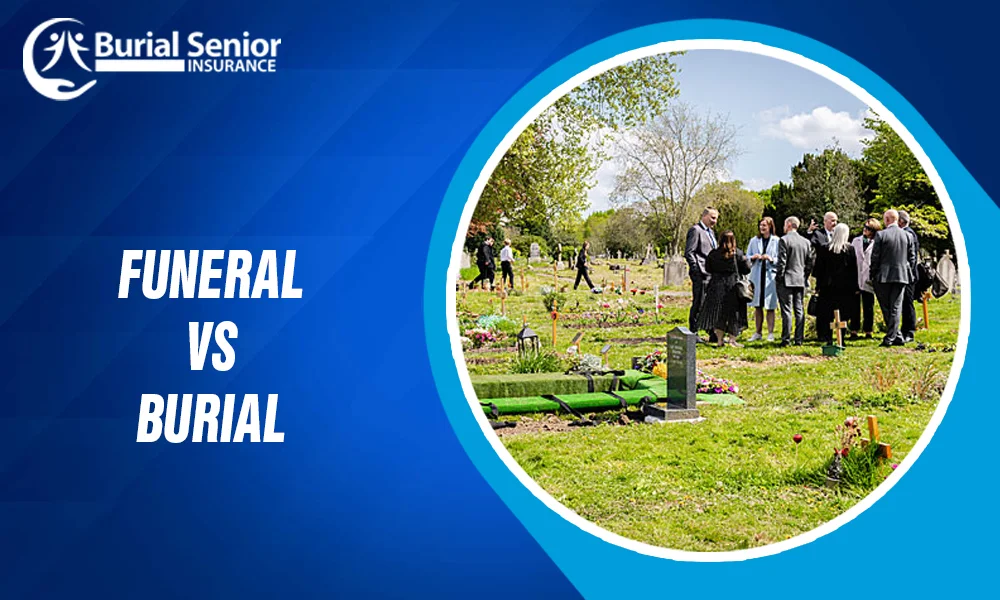 funeral vs burial