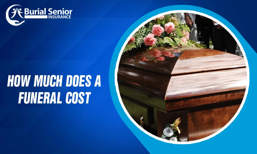 How Much Does A Funeral Cost