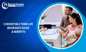 Convertible Term Life Insurance Guide & Benefits