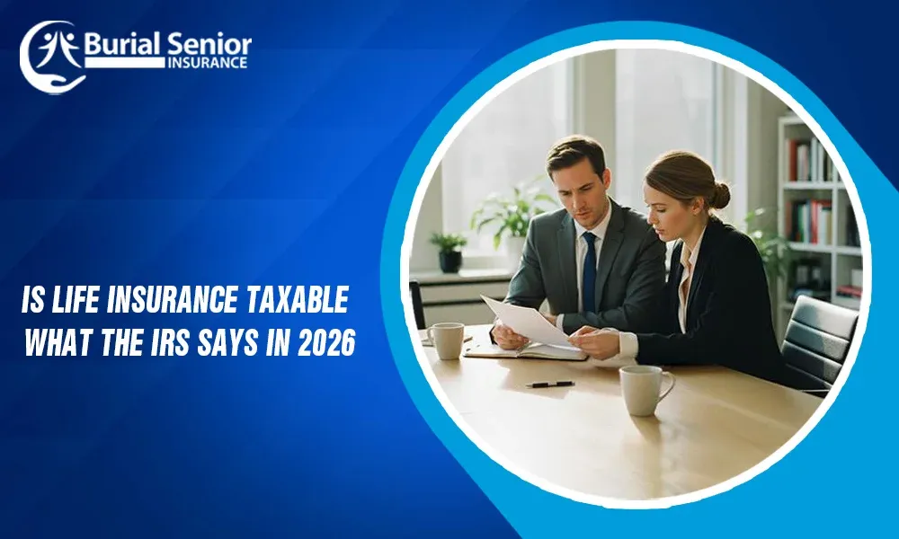 Is Life Insurance Taxable? What the IRS Says in 2026