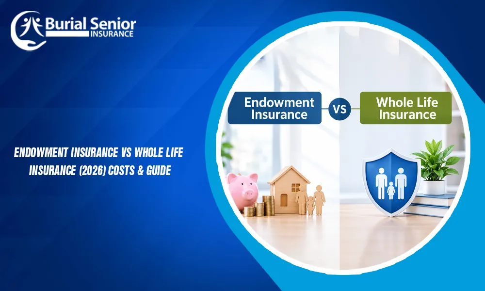 Endowment Insurance vs Whole Life Insurance